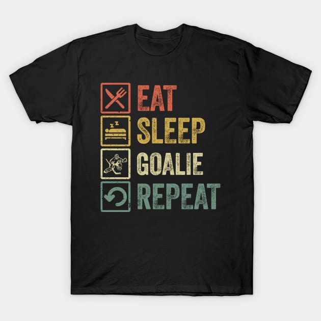 Funny eat sleep goalie repeat retro vintage gift T-Shirt by Lyume